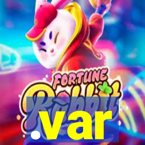 .var