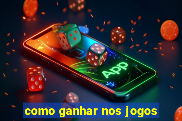 como ganhar nos jogos