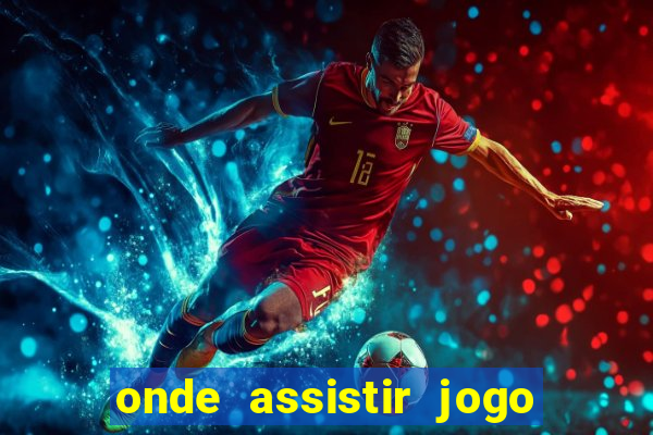 onde assistir jogo da roma hoje