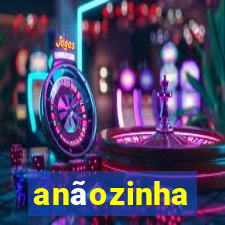 anãozinha