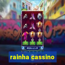 rainha cassino