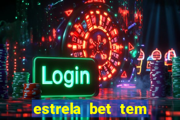 estrela bet tem limite de saque