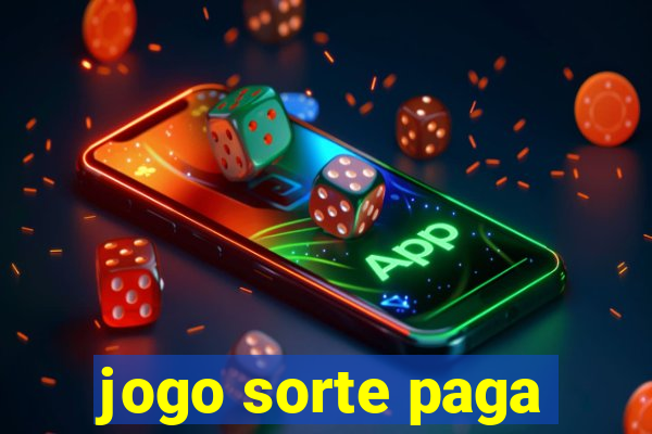 jogo sorte paga