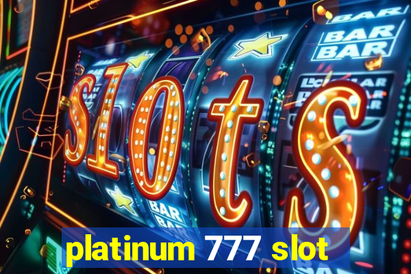 platinum 777 slot