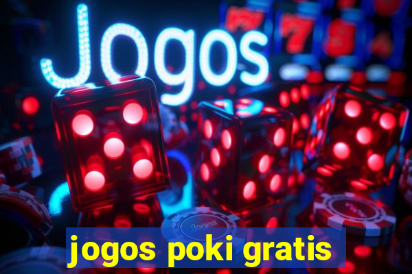 jogos poki gratis