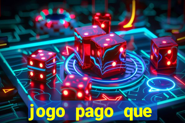 jogo pago que ganha dinheiro