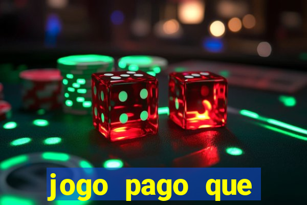 jogo pago que ganha dinheiro