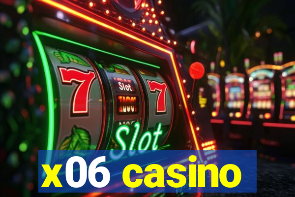 x06 casino