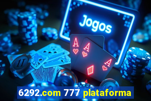 6292.com 777 plataforma