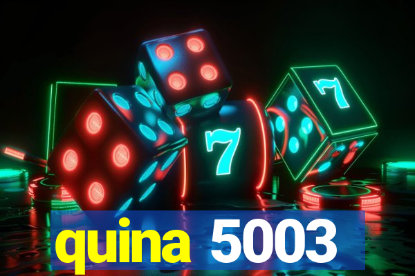 quina 5003