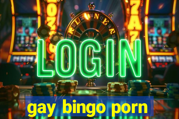 gay bingo porn