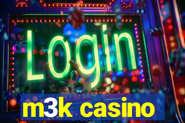 m3k casino