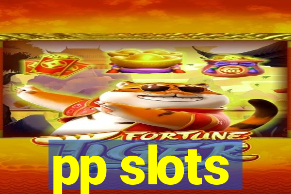 pp slots