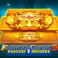 esoccer 8 minutes