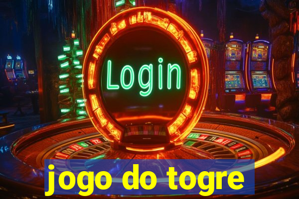 jogo do togre