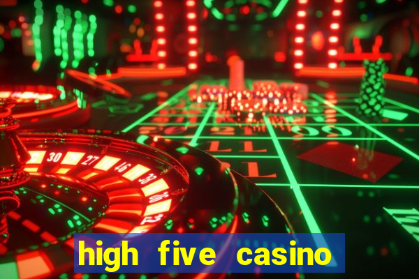 high five casino real slots