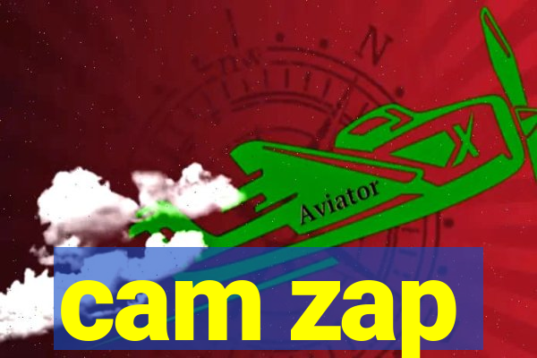 cam zap