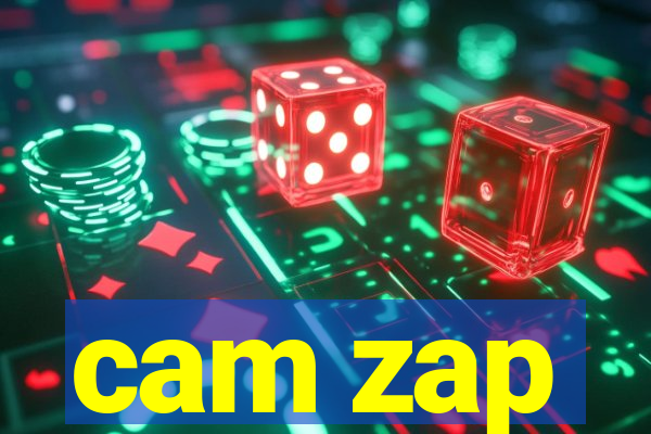 cam zap