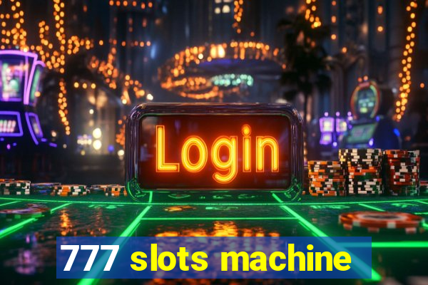 777 slots machine