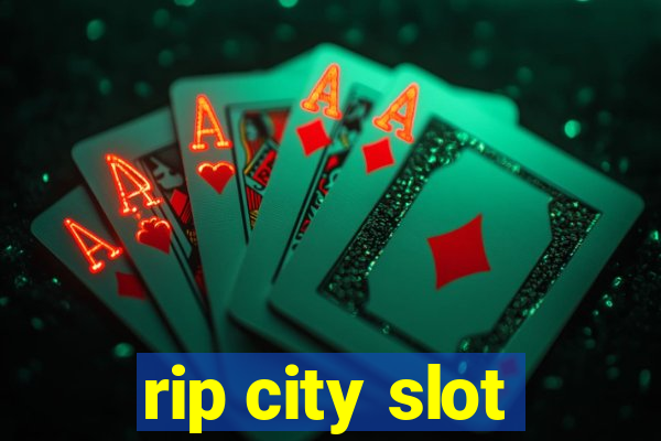 rip city slot