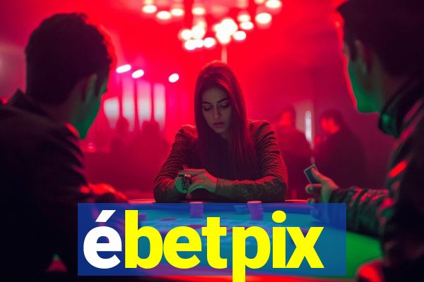 ébetpix