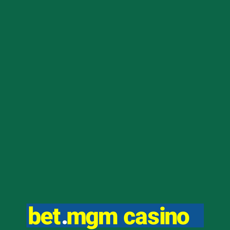 bet.mgm casino