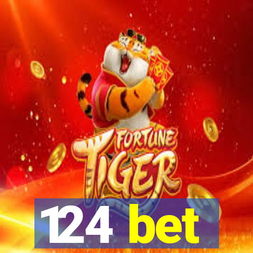 124 bet