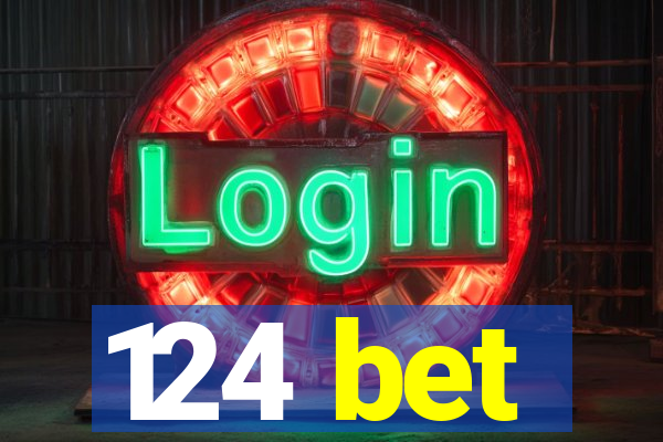 124 bet