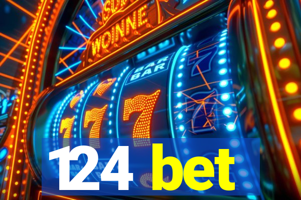 124 bet