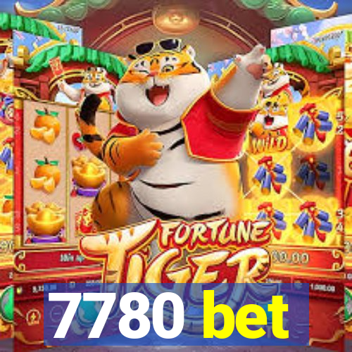 7780 bet