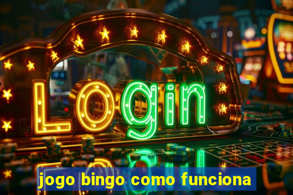 jogo bingo como funciona