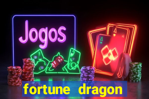 fortune dragon melhor horário para jogar