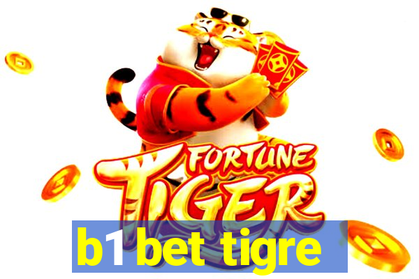 b1 bet tigre