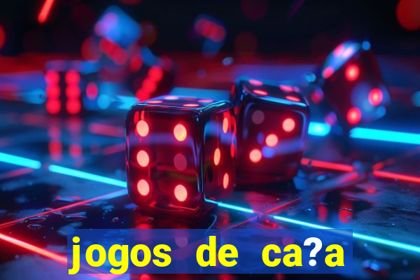 jogos de ca?a níquel valendo dinheiro