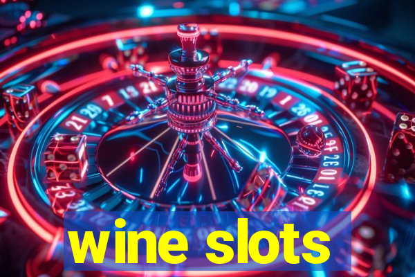 wine slots