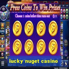 lucky nuget casino