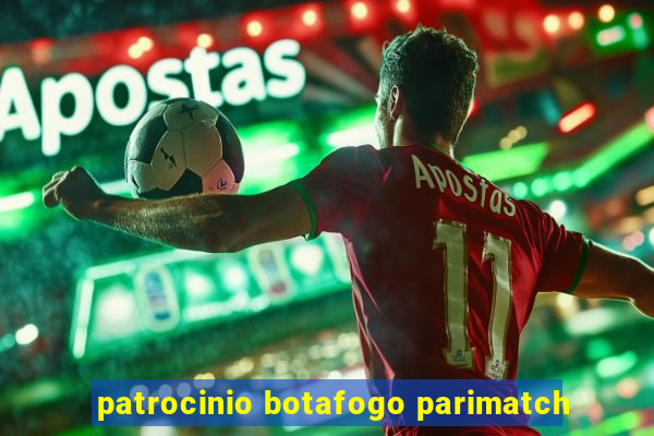 patrocinio botafogo parimatch