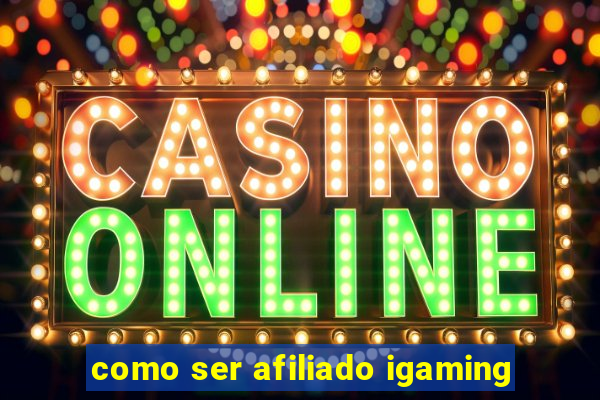 como ser afiliado igaming