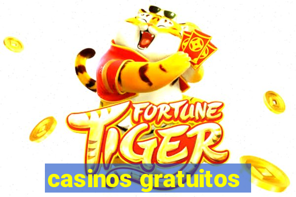 casinos gratuitos