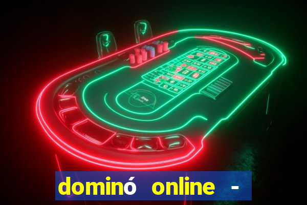 dominó online - jogo clássico