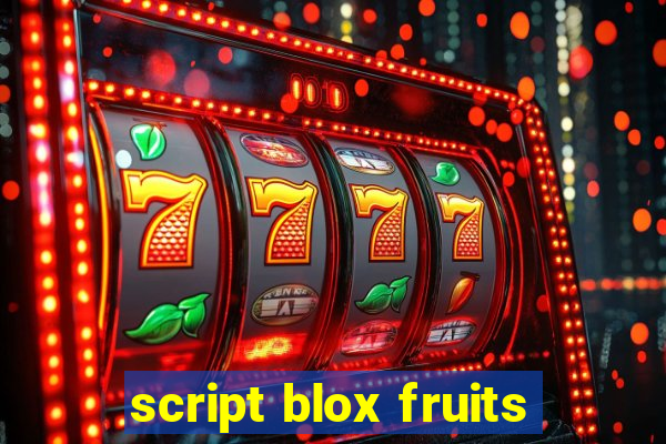 script blox fruits