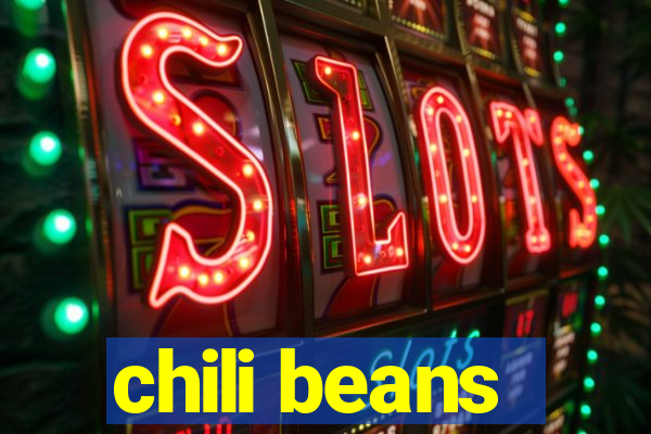 chili beans