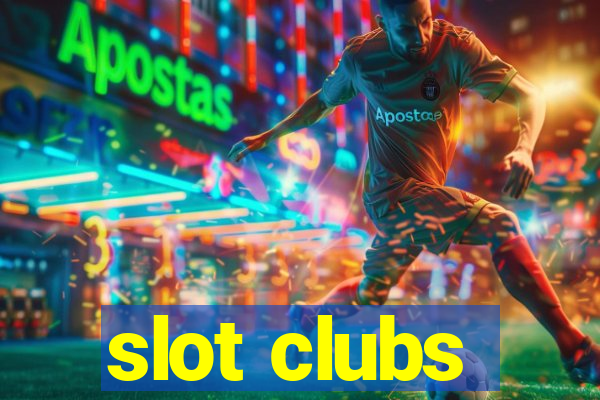 slot clubs