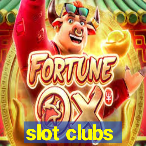 slot clubs