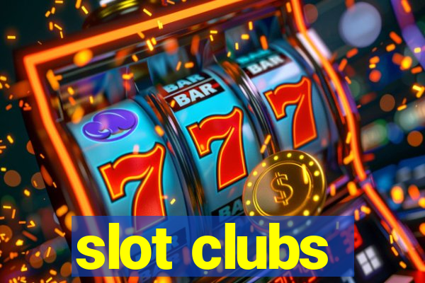 slot clubs