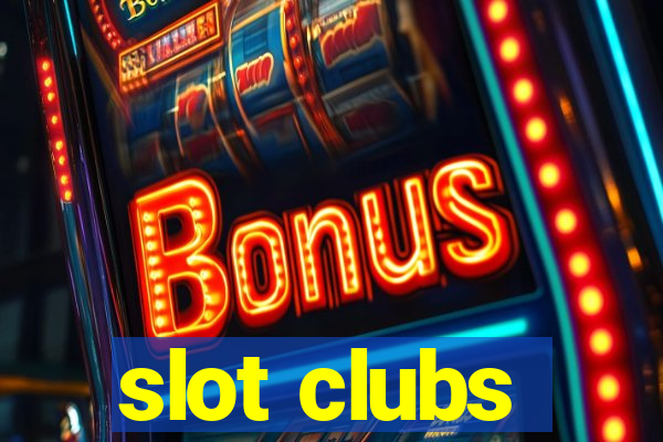 slot clubs