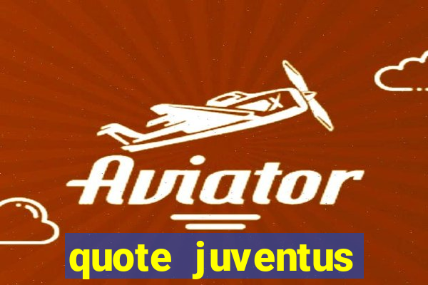 quote juventus milan risultato esatto