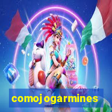 comojogarmines