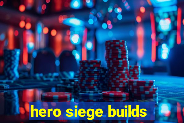 hero siege builds