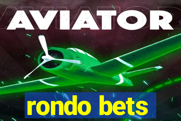 rondo bets